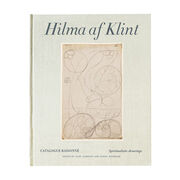 Hilma af Klint Catalogue Raisonné Volume I: Spiritualistic Drawings (1896-1905)